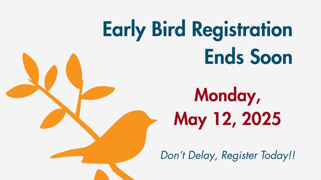 Blog 25- Early Bird Deadline Blog 25- Early Bird Deadline